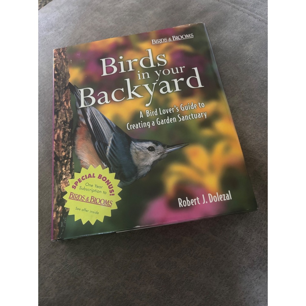 Birds in Your Backyard Guide Robert J Dolezal Reader's Digest Hardcover 2005